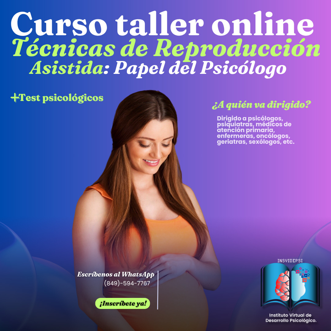 Curso en Técnicas de Reproducción Asistida: El Papel del Psicólogo